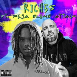 Riches (feat. Peja Slums Attack)