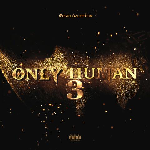Only human 3