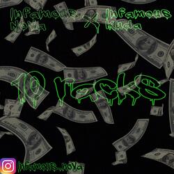 10 Racks (feat. Infamous Kuda)