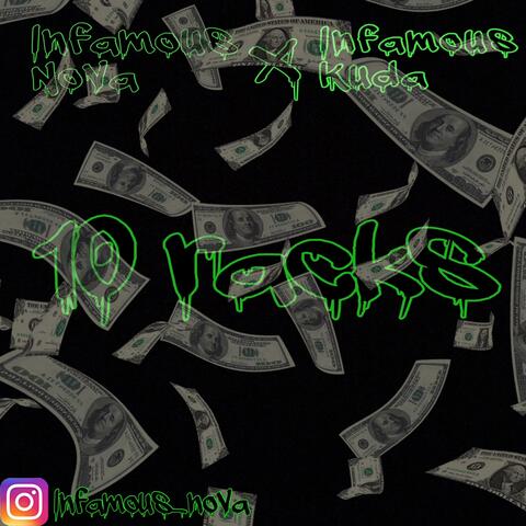 10 Racks (feat. Infamous Kuda)