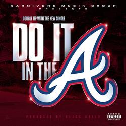 Do It In The A
