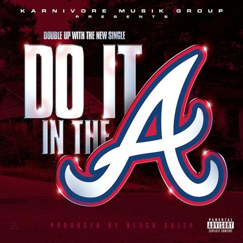 Do It In The A