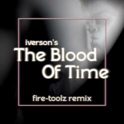 The Blood Of Time (feat. Fire-Toolz)
