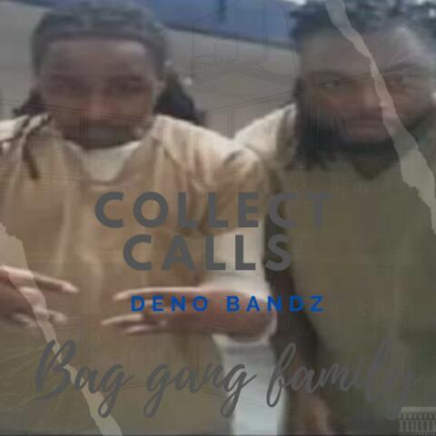 Deno Bandz x Collect Calls
