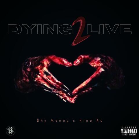 Dying to Live (feat. Nino Ru)