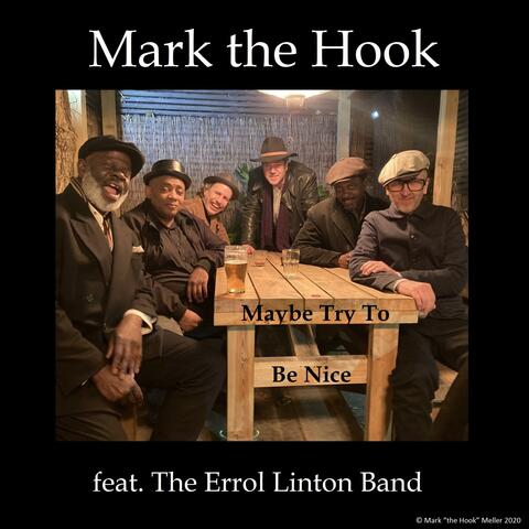 Maybe Try To Be Nice (feat. The Errol Linton Band)