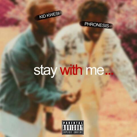 Stay With Me (feat. Phronesis)