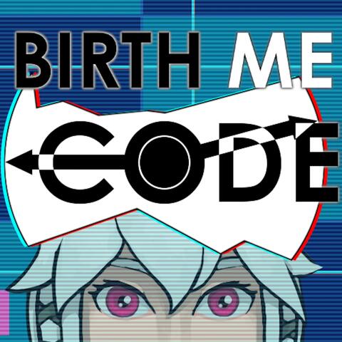 Birth ME Code (Original Video Game Soundtrack)