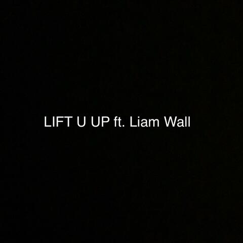 LIFT U UP (feat. LiamWall)