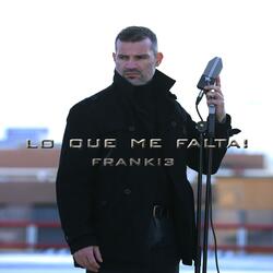 Lo Que Me Falta!