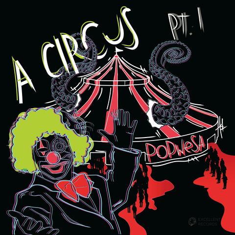 A Circus, Pt. 1
