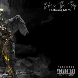 Bless the trap (feat. Mami The Artist)