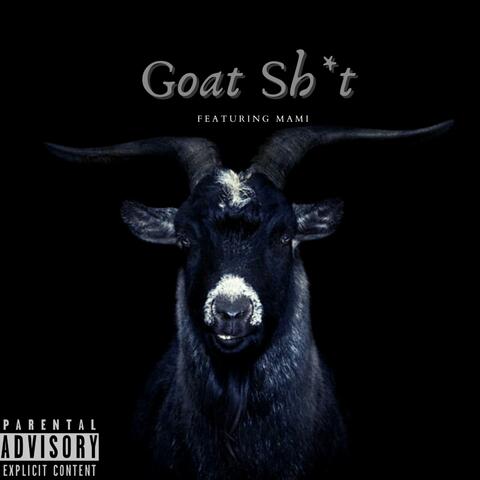 Goat Shit (feat. Mami The Artist)