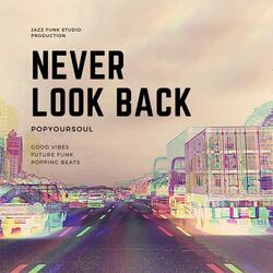Never Look Back