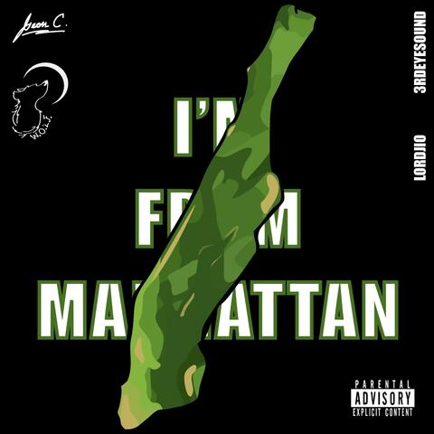 I'm From Manhattan (feat. 3rdeyesound)