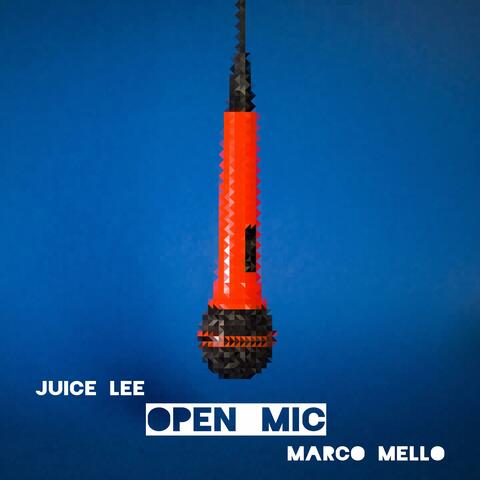 Open Mic (feat. Marco Mello)