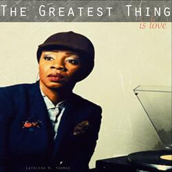 The Greatest Thing Is Love