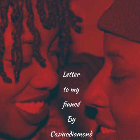 Letter to my Fianc'e