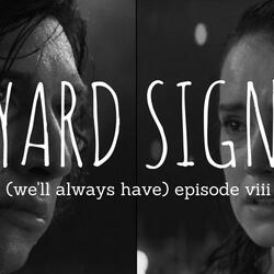 (we'll always have) episode viii