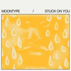 Stuck On You