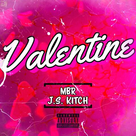 Valentine (feat. J.S. Kitch)