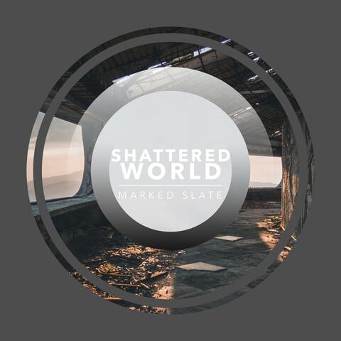 Shattered World