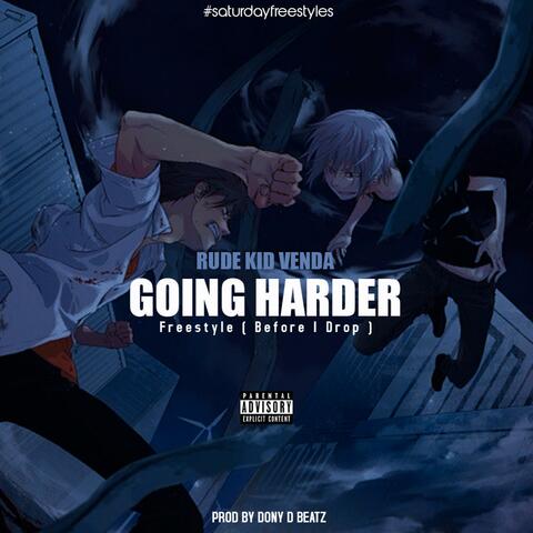Going harder freestyle