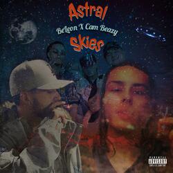 Astral Skies (feat. Cam Beazy)