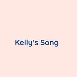 Kelly's Song
