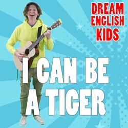 I Can Be A Tiger Action Song