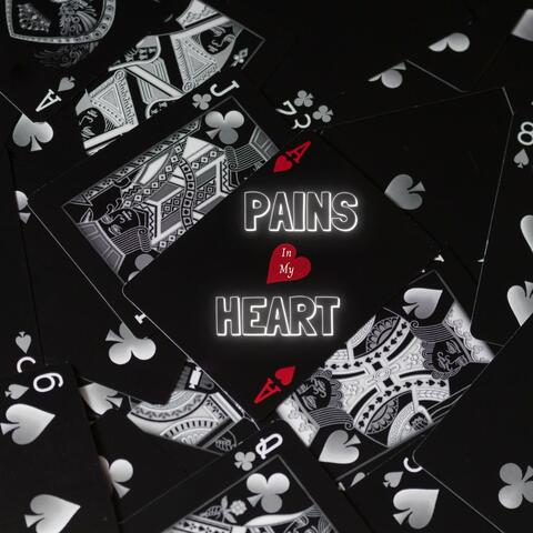 Pains in my Heart