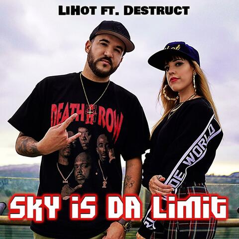 Sky Is Da Limit (feat. Destruct)