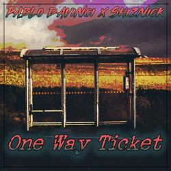 One Way Ticket (feat. Shiznick)