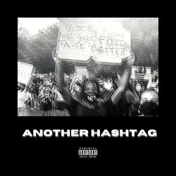 Another Hashtag (feat. Tymain Robbins & Shakavellli)