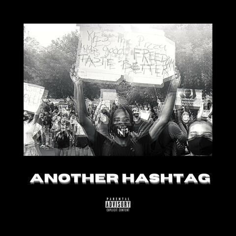 Another Hashtag (feat. Tymain Robbins & Shakavellli)