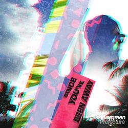 Since You've Been Away