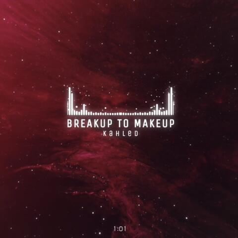 Breakup To Makeup