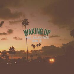 Waking Up