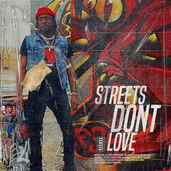 Streets Don't Love