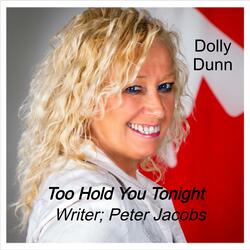 Too Hold You Tonight