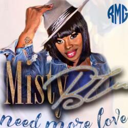 Need More Love (feat. Misty Blu)