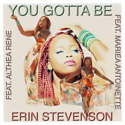 You Gotta Be (feat. Althea Rene & Mariea Antoinette)
