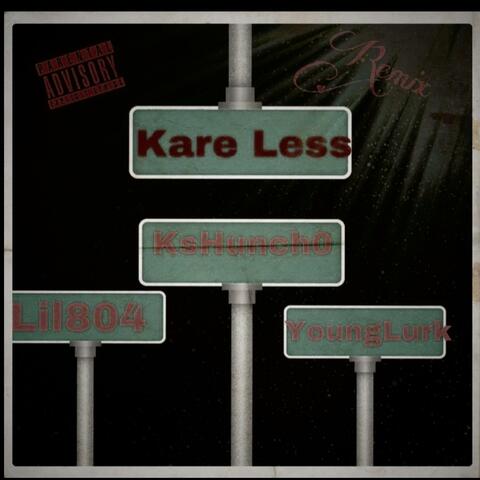 Kare Less (feat. Lil 804 & KsHunch0)