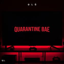 Quarantine Bae