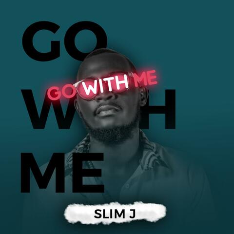Go With Me