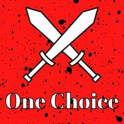 One Choice