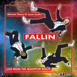  From The Quantum Realm: Fallin' (feat. Louie Castle)