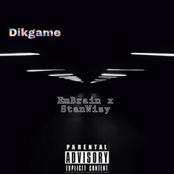 Dikgame (feat. Embrain)