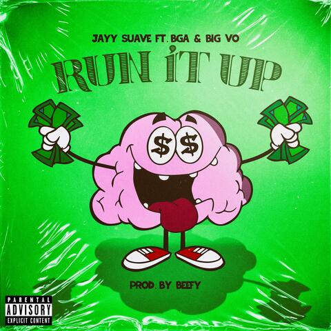 Run It Up (feat. BGA & Big Vo)