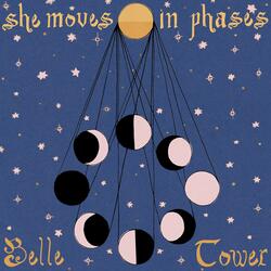 She Moves in Phases